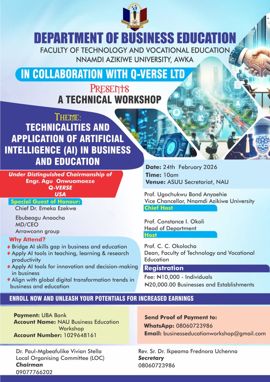 The Department of Business Education, Faculty of Technology and Technical Education, UNIZIK, Awka is hosting a technical workshop; please refer to the attached flyer for further details.